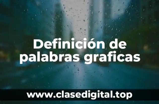 Definición de palabras graficas