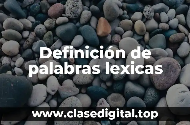 Definición de palabras lexicas