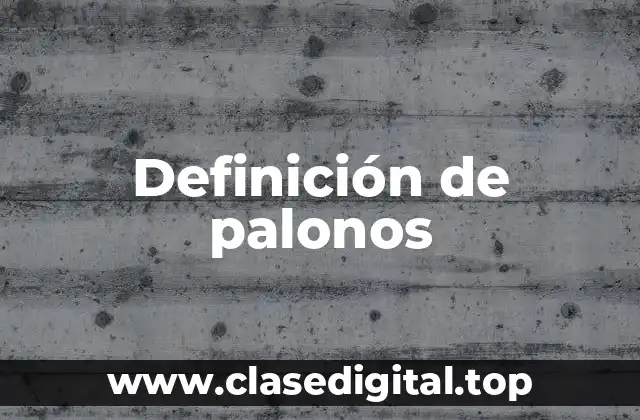 Definición de palonos