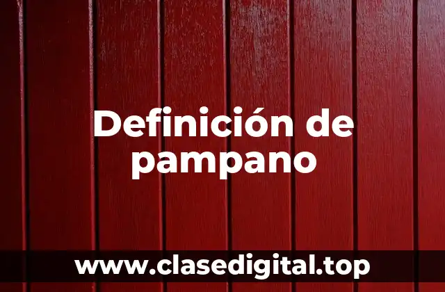 Definición de pampano