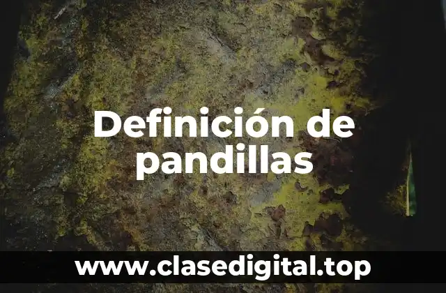 Definición de pandillas