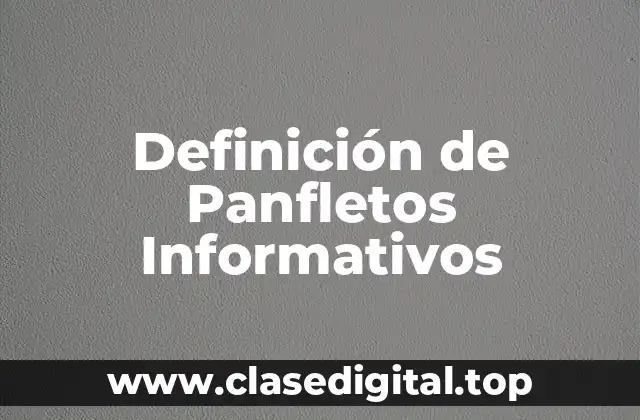 Definición de Panfletos Informativos
