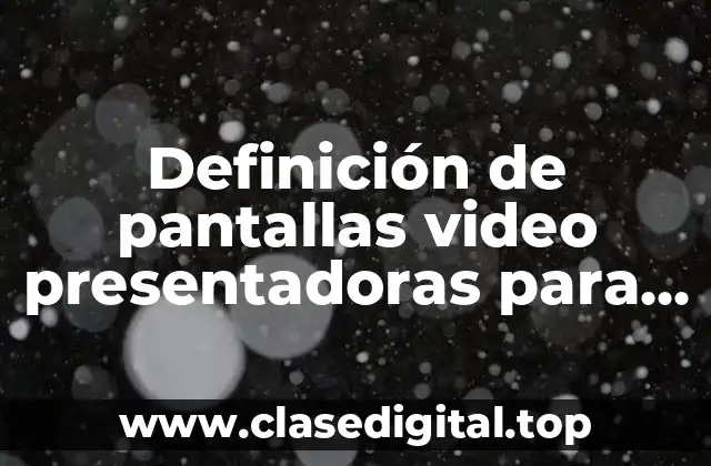 Definición de pantallas video presentadoras para colgar