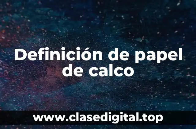Definición de papel de calco