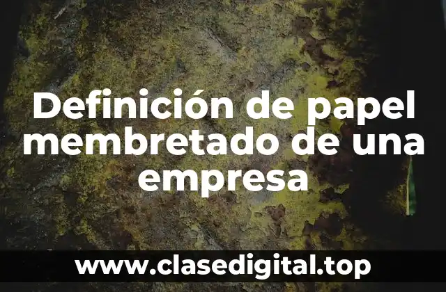 Ejemplos de papel membretado de una empresa