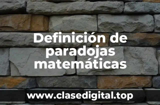 Ejemplos de paradojas matemáticas