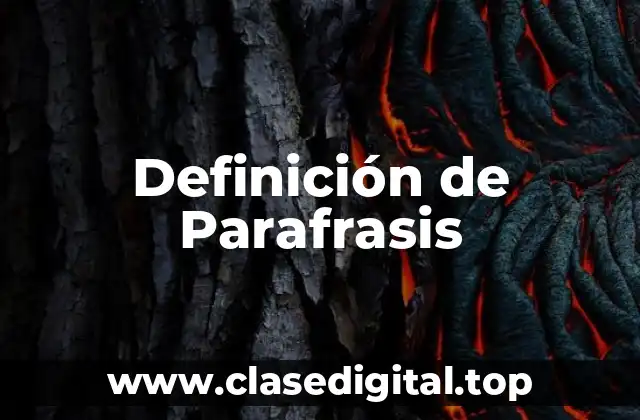 Definición de Parafrasis