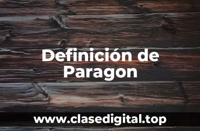 Definición de Paragon