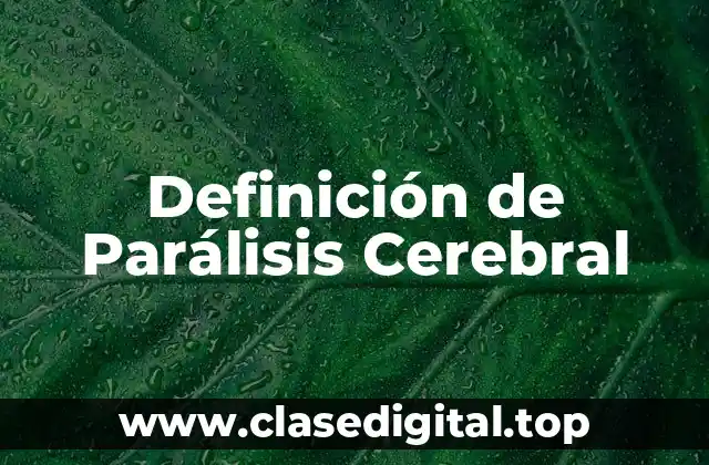 Definición de Parálisis Cerebral