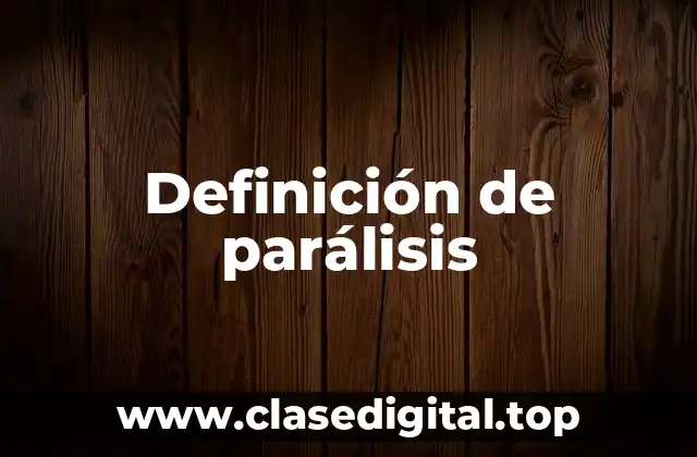 Definición de parálisis