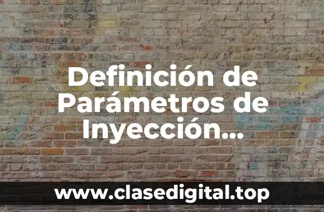 Definición de Parámetros de Inyección Electrónica Diesel