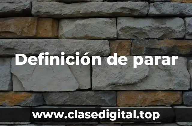 Definición de parar