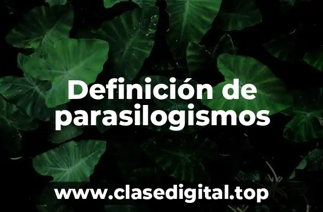 Definición de parasilogismos