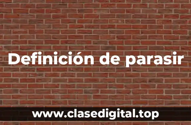 Definición de parasir