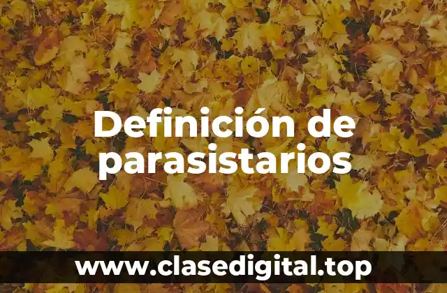 Definición de parasistarios