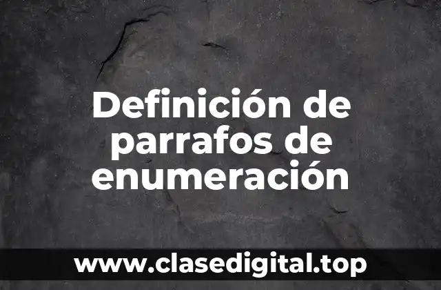 Definición de parrafos de enumeración