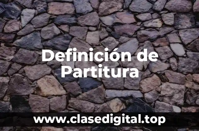 Definición de Partitura