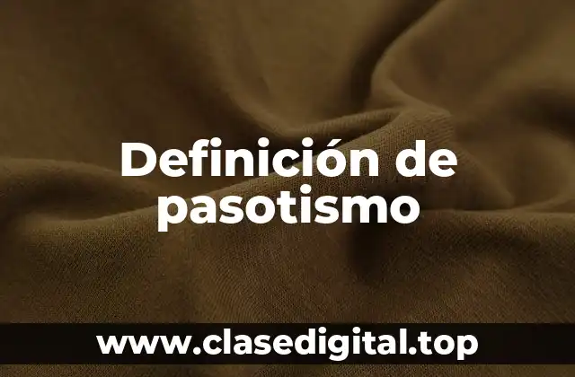 Definición de pasotismo