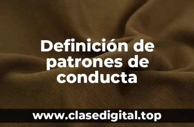 Definición de patrones de conducta