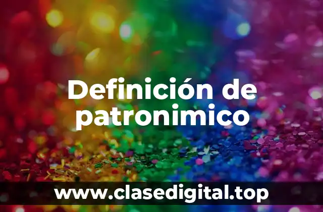 Definición técnica de patronimico
