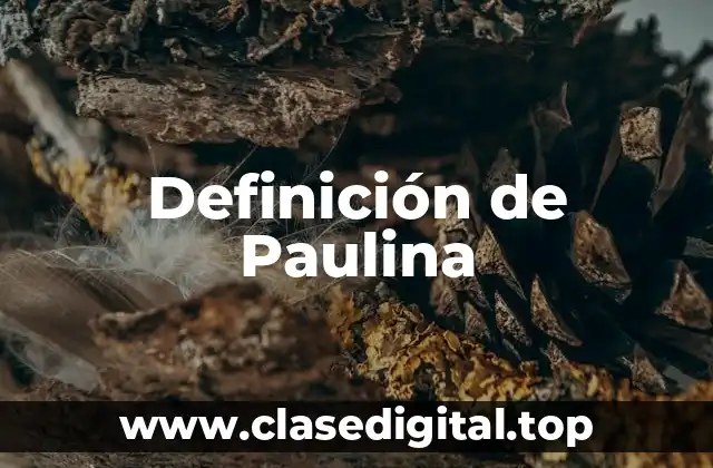 Definición de Paulina