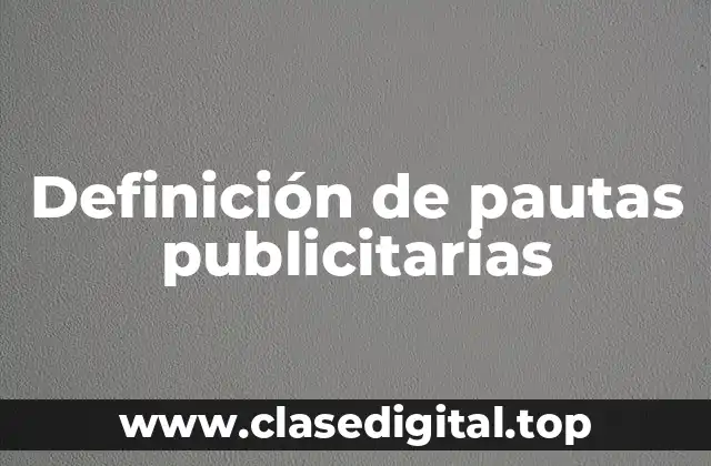 Definición de pautas publicitarias