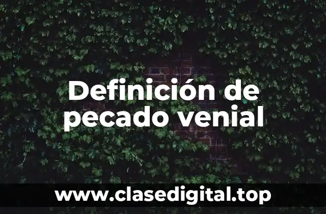 Definición de pecado venial