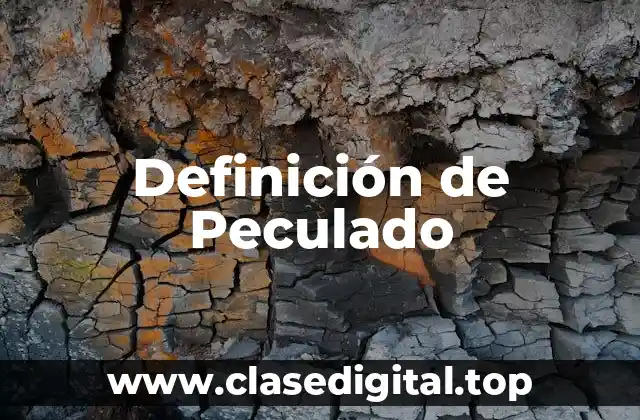 Definición de Peculado