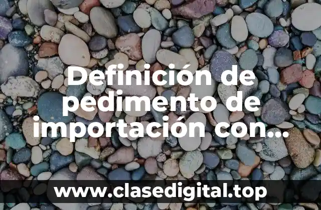 Ejemplos de pedimentos de importación con inspección de Profepa