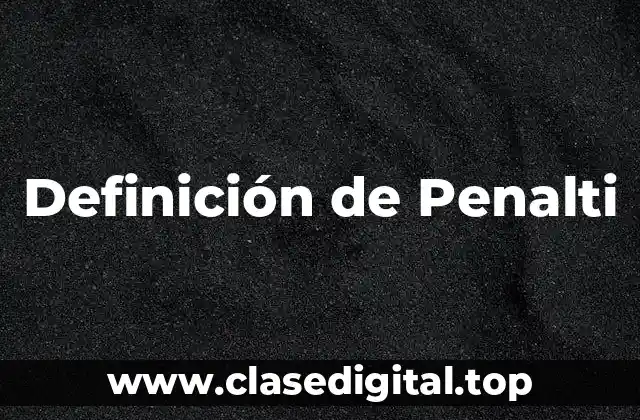 Definición de Penalti