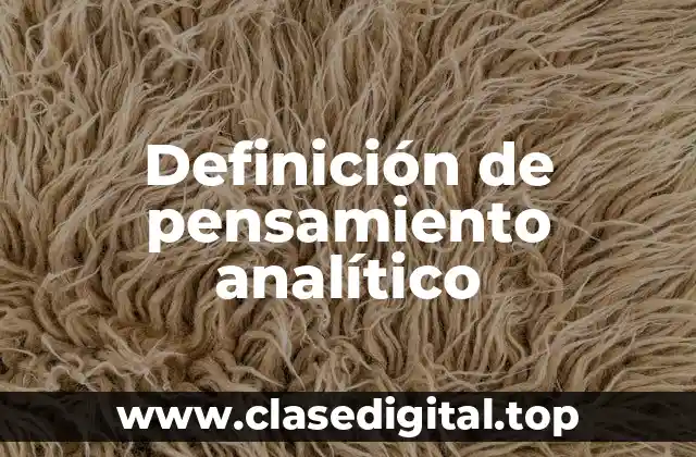 Definición de pensamiento analítico