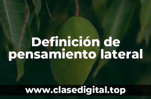 Ejemplos de pensamiento lateral