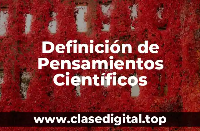 Definición de Pensamientos Científicos