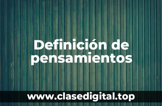 Ejemplos de pensamientos