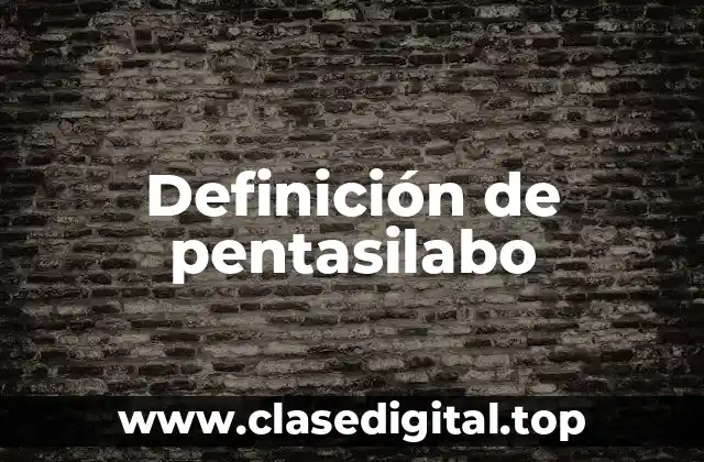 Definición de pentasilabo