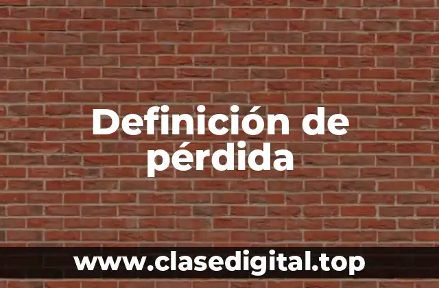 Definición de pérdida