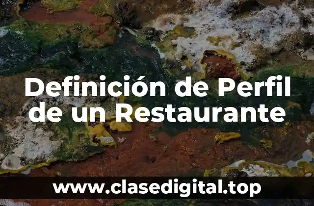 Ejemplos de Perfil de un Restaurante