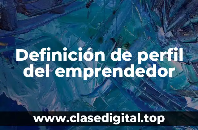 Definición de perfil del emprendedor