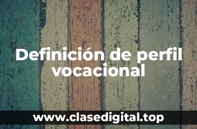 Definición de perfil vocacional