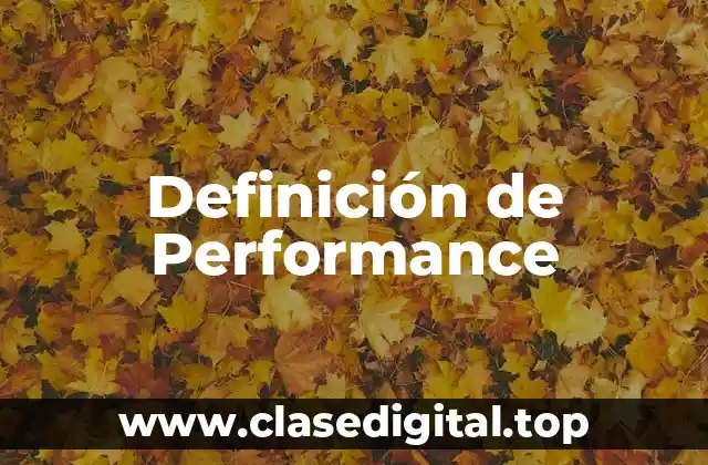 Definición de Performance