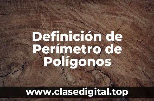 Definición de Perímetro de Polígonos