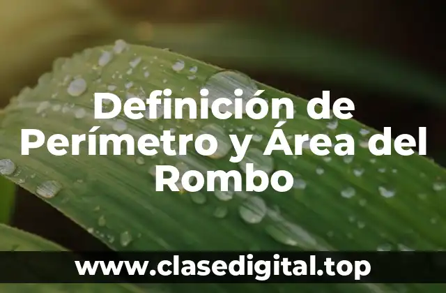 Definición de Perímetro y Área del Rombo