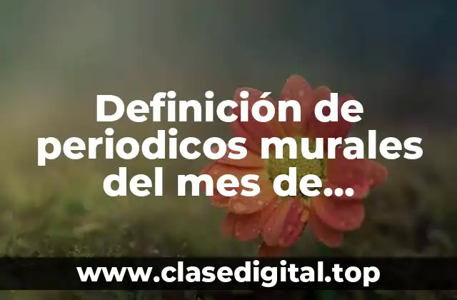 Definición de periodicos murales del mes de septiembre