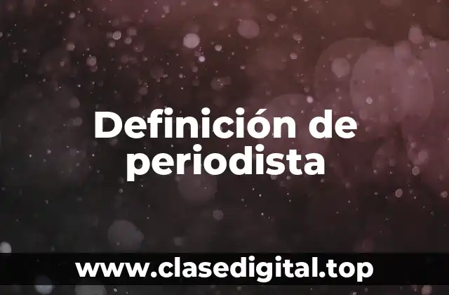 Ejemplos de periodistas