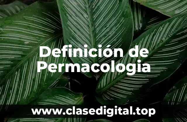 Definición de Permacologia