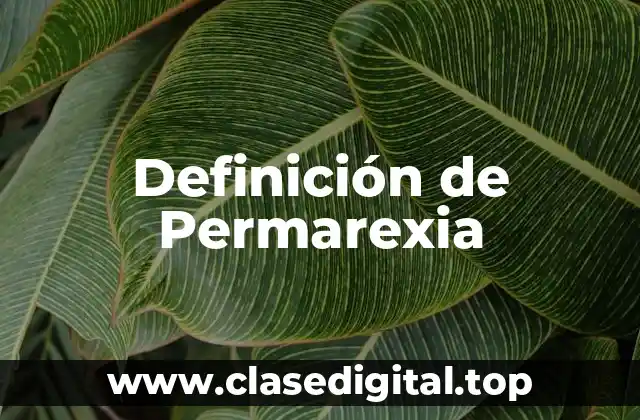Definición de Permarexia