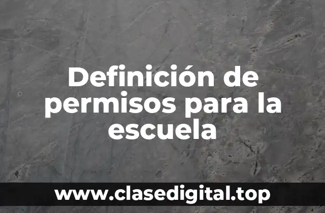 Definición de permisos para la escuela