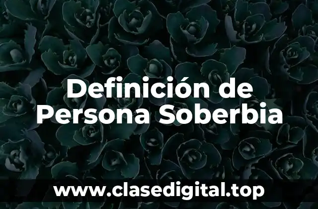 Definición de Persona Soberbia