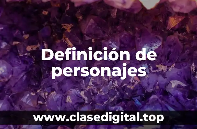 Definición de personajes