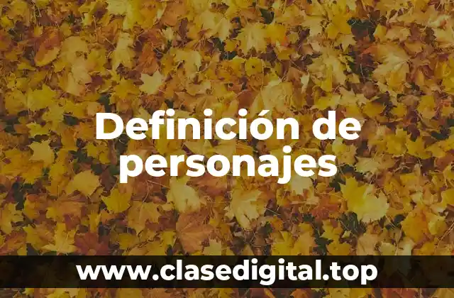 Definición de personajes